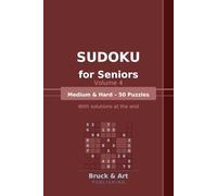 Sudoku for Seniors - Volume 4: Medium & Hard - 50 Puzzles | With Solutions
