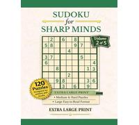 Sudoku for Sharp Minds - Extra Large Print: Volume 2 of 5 Medium & Hard Puzzles for Seniors and Adults