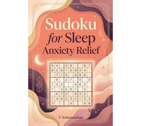Sudoku for Sleep Anxiety Relief: Sudoku for Sleep Anxiety Relief: Sudoku Puzzles for Anxiety, Mindful, ADHD, Relax and Focus | hours of fun and ... Medium, Hard Puzzles | Solutions included