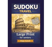 SUDOKU FOR TRAVEL Easy level: Large print sudoku for senior 50+, for adults, Easy level, 180 pages,90 sudoku puzzles, brain relaxatio,brain train,sudoku with solutions (Sudoku for Travel Collection)