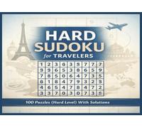 Sudoku for Travelers: Travel-Friendly Sudoku for Adults - Boost Your Brain Anywhere | 100 Hard Puzzles Sudoku with Solutions | 8.25 x 6 inches | Small in Size, Big in Fun