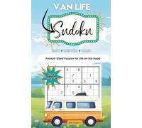 Sudoku for Van Life: 350 Travel-Sized Puzzles for Life on the Road 5x8 Compact Pocket Size With Solutions, Logic Puzzles: A Puzzle Book for Adults ... Nomads, and Road Travelers, On the Go Gift