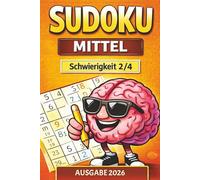 Sudoku Fortgeschritten für Erwachsene | Über 365 entspannte Rätsel | Logisches Denken trainieren | Perfekt für jeden Tag: Mehr Herausforderung - für ... wollen (Sudoku - Von leicht bis Experte)