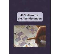 Sudoku für die Abendstunden: Sudoku für Erwachsene zur Entspannung: Schwierigkeitsgrad mittel