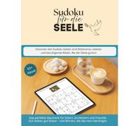 Sudoku für die Seele: 50+ Sehr Einfach Sudoku-Rätsel | Mit Bibelverse Gebete für mehr Ruhe, Kraft und Entspannung | Große Schrift - ideal für Anfänger und Senioren| Inklusiv Lösungen