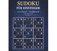 Sudoku für Einsteiger: 200 Rätsel Großdruck: Großes Sudoku-Rätselbuch für Erwachsene und Senioren | Leichtes Level mit allen Lösungen | 8,5 x 11 Zoll