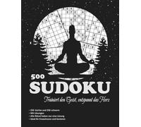 Sudoku für Erwachsene - 500 Rätsel Einfach & Schwierig mit Lösungen: 250 leichte + 250 schwierige Sudokus | Großes Format 21,59 x 27,94 cm | Schwarz-Weiß | Jede Aufgabe mit nur einer Lösung