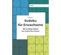 Sudoku für Erwachsene - Band 4: 180 knifflige Rätsel von mittel bis schwer (Dr. BrainFit - Rätselspaß für Erwachsene)