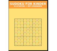 Sudoku für Kinder: 9x9 Rätsel - mit Lösungen