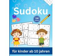 sudoku für kinder ab 10 jahren: 100 Sudoku-Rätsel 6x6 für Kinder | Fördert Logik, Konzentration und Spaß"