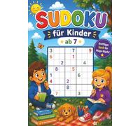 Sudoku für Kinder ab 7: 100 Logik-Rätsel in 3 Levels I Steigende Schwierigkeit: Sehr leicht, leicht & normal I 9x9 Gitter für clevere Köpfe I ... I Idealer Denksport für Grundschulkinder