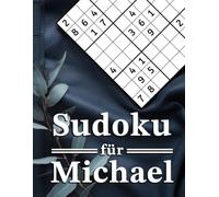 Sudoku für Michael - Personalisiertes Buch für kluge Köpfe | 192 Rätsel von Einfach bis Experte | Perfektes Geschenk für Rätselfans zur Entspannung & Gehirnjogging | Mit Lösungen