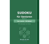 Sudoku für Senioren - Band 1: Nur Leicht - 50 Rätsel | Mit Lösungen