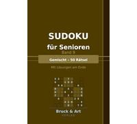 Sudoku für Senioren - Band 9: Gemischt - 50 Rätsel von Leicht bis Schwer | Mit Lösungen