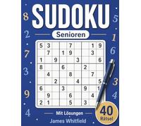 Sudoku für Senioren: Großdruck · 40 entspannte Zahlenrätsel mit Lösungen | Augenfreundlich und klar