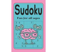 Sudoku Fun for All Ages: Sudoku Puzzles with easy to read print about Sudoku, brain teasers , number games | 6x9 inches, 60 pages | 30+ puzzles...gifts for vacations, Holidays, and free times.