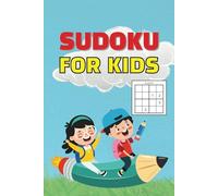 Sudoku Fun for Everyone! 200 Easy Puzzles for Kids (4x4, 6x6, & 9x9 Grids)