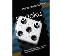 Sudoku Fun for Kids:: Brain Boost Fun: Sudoku & Crossword Puzzle Book for Kids.