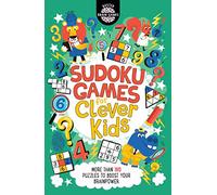 Sudoku Games for Clever Kids: More than 160 puzzles to boost your brain power (Buster Brain Games)