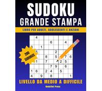 Sudoku Grande Stampa da Medio a Difficile: 200 Puzzle Stimolanti - Allenamento Mentale Quotidiano con Sudoku per Adulti, Senior e Ragazzi