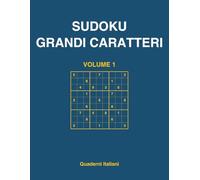 Sudoku Grandi Caratteri: 50 puzzle livello facile per anziani | Caratteri extra-large, una griglia per pagina, soluzioni incluse | Volume 1