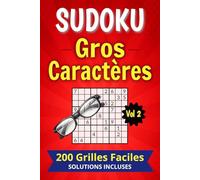 Sudoku Gros Caractères - 200 Grandes Grilles Faciles: Idée Cadeau pour Séniors - Grands Caractères et Larges Cases pour Écrire - Avec Solutions - ... Facile | Format A5 avec Une Grille par Page)