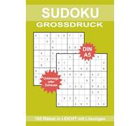 Sudoku Grossdruck: 100 Rätsel in 9X9 - Leicht - in der größe DIN A5