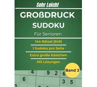 Sudoku Großdruck für Senioren - 144 SEHR LEICHTE Sudoku Rätsel (9x9) | Rätselbuch mit großen Kästchen | Gehirntraining & Denksport: 1 Sudoku pro Seite ... Mit Lösungen (Großdruck Sudoku für Senioren)