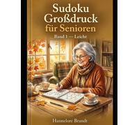 Sudoku Großdruck für Senioren: 80 Rätsel in leichter Schwierigkeit