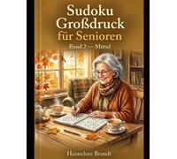 Sudoku Grossdruck für Senioren: 80 Raetsel in mittlerer Schwierigkeit - Band 2