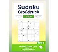 Sudoku Großdruck Leicht: 200 Rätsel mit Lösungen - Ideal für Einsteiger mit etwas Übung (Knobelhafen Sudoku Großdruck)