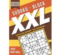 Sudoku Großdruck XXL für Erwachsene und Senioren - 200 gut lesbare Rätsel von leicht bis schwer mit extra großen Zahlen: Übersichtlicher Sudoku-Block ... - Rätselserie für Erwachsene und Senioren)
