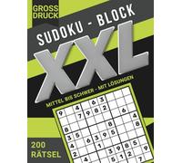 Sudoku Großdruck XXL für Erwachsene und Senioren - 200 gut lesbare Rätsel von mittel bis schwer mit extra großen Zahlen: Übersichtlicher Sudoku-Block ... - Rätselserie für Erwachsene und Senioren)