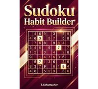 Sudoku Habit Builder: Sudoku Habit Builder: Sudoku Puzzles for Anxiety, Mindful, ADHD, Relax and Focus | hours of fun and relaxation | 6x9 inches 120 ... Medium, Hard Puzzles | Solutions included