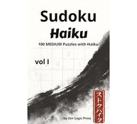 Sudoku Haiku: 100 Medium sudoku puzzles with haiku