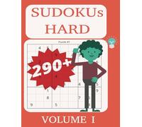 Sudoku Hard 290+: Extreme Brain-Boosting Puzzles for Logic Lovers: Challenge Yourself with 290+ Tough Sudoku Puzzles | Large Print | Perfect for Experts & Puzzle Enthusiasts!