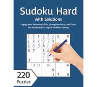 Sudoku Hard: A Premium Collection of 220 Hard-Level Sudoku Puzzles, Sharpen Your Mind with 220 Difficult Challenges (Puzzle Books for Adults)