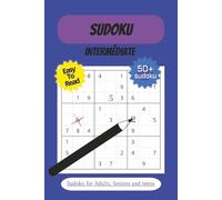 Sudoku Intermediate level: Sudoku Intermediate Level I Easy To Read | 6x9 inches, 110 pages | 50+ Sudoku … Gift for vacations, Holidays and Free Times