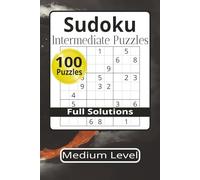 Sudoku Intermediate Puzzles: Sudoku Puzzles with Easy-to-Read Print | 6x9 inches 125 pages | 100 Puzzles ... Vacations, Holidays, and Free Time (Progressive Sudoku Series)