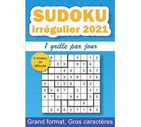 Sudoku irrégulier 2021, 1 grille par jour: 365 grilles de sudoku 9x9 irrégulier pour adulte, 5 niveaux de difficulté, gros caractères, grand format A4 (Jeux de logique 2021)