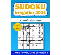 Sudoku irrégulier 2026, 1 grille par jour: 365 grilles de sudoku 9x9 irrégulier pour adultes, 5 niveaux de difficulté, gros caractères, grand format ... caractères, 1 grille par jour pendant 1 an)