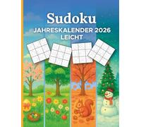 Sudoku Jahreskalender 2026 Leicht: Rätselbuch für Erwachsene mit 365 datierten Sudokus - Für Anfänger