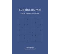 Sudoku Journal: Solve. Reflect. Improve | 6x9 inches | 75 Puzzles | Brain Training Book | Lined Pages with Puzzles and Solutions, Easy-Medium