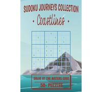 Sudoku Journeys Collection Coastlines: Sudoku Puzzle Book | Mind Calming, Relax, and Focus | 6x9 Inches, 110 Pages | 50+ Puzzles | Solutions Included
