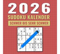 Sudoku Kalender 2026: 365 Sudokus in 2 Schwierigkeitsstufen Schwer und Sehr Schwer
