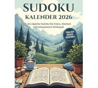 Sudoku Kalender 2026: 365 tägliche Sudoku für Fokus, Klarheit und entspannten Denkspaß