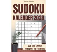 Sudoku Kalender 2026: Ein Sudoku-Jahr für Erwachsene - 365 Rätsel mit Lösungen für deine tägliche Auszeit