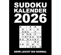 Sudoku Kalender 2026 - Sehr Leicht Bis Normal: 365 Sudokus in 3 Schwierigkeitsstufen - mit Lösungsteil