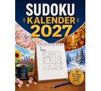 Sudoku Kalender 2027: 365 Sudoku für Erwachsene - Jeden Tag eine neue Herausforderung.