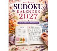 Sudoku Kalender 2027: 365 Sudoku-Rätsel für Erwachsene - Ein Sudoku für jeden Tag.